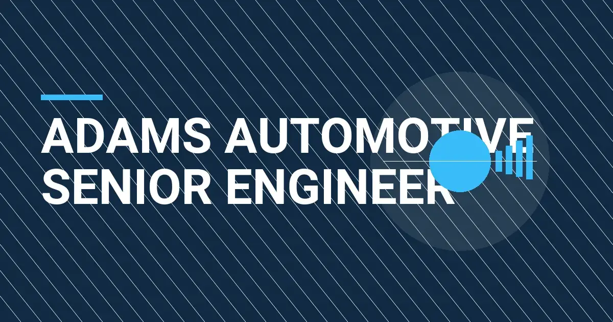 Adams Automotive Senior Engineer