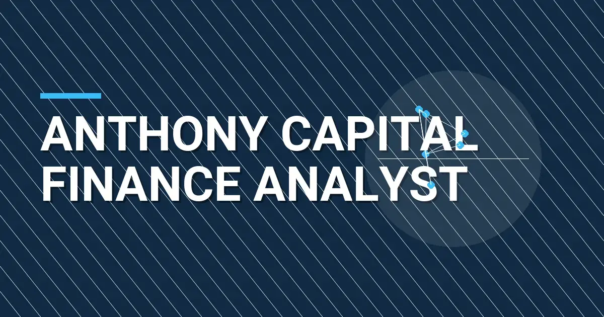 Anthony Capital Finance Analyst