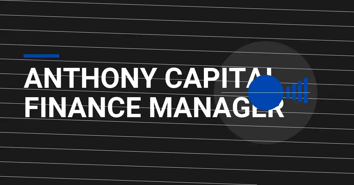 Anthony Capital Finance Manager