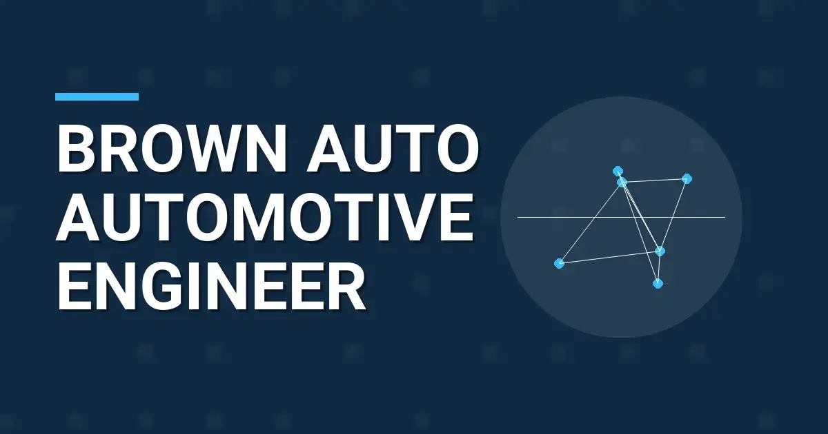 Brown Auto Automotive Engineer