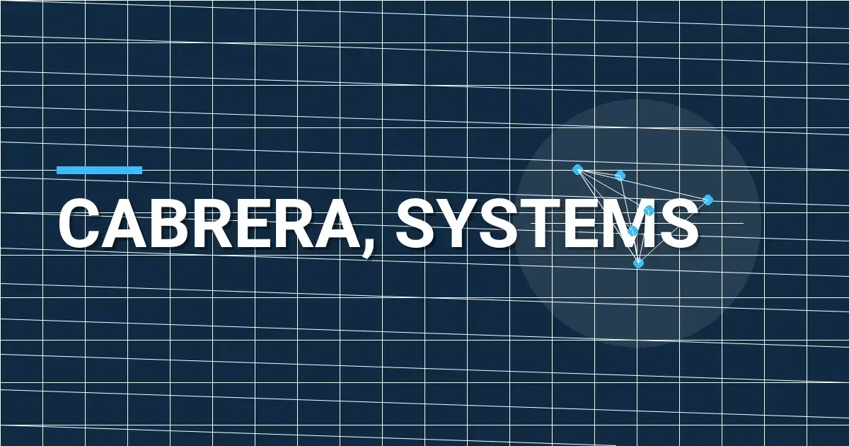 Cabrera, Systems: A Comprehensive Overview of Innovation and Excellence