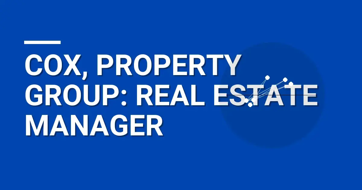 Cox, Property Group: Real Estate Manager