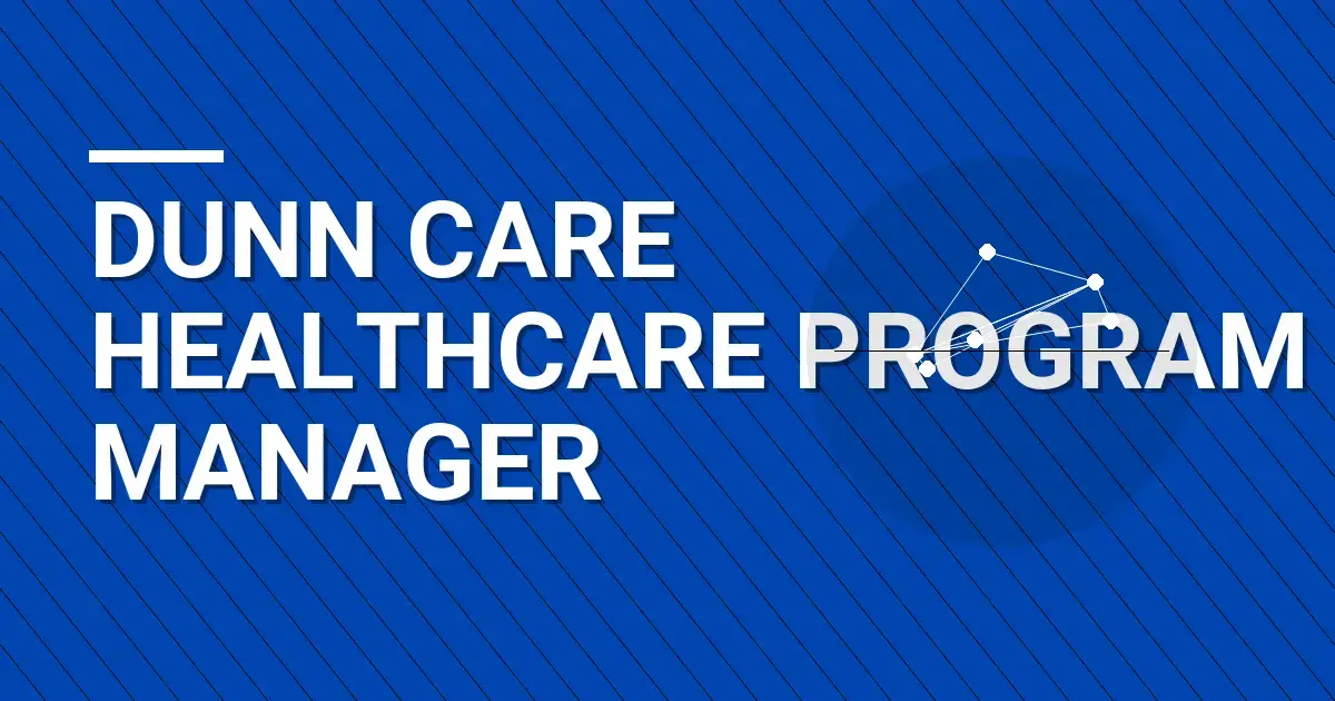 Dunn Care Healthcare Program Manager