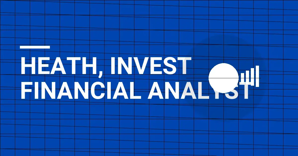 Heath, Invest Financial Analyst