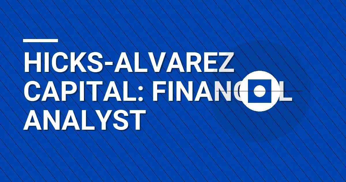 Hicks-Alvarez Capital: Financial Analyst