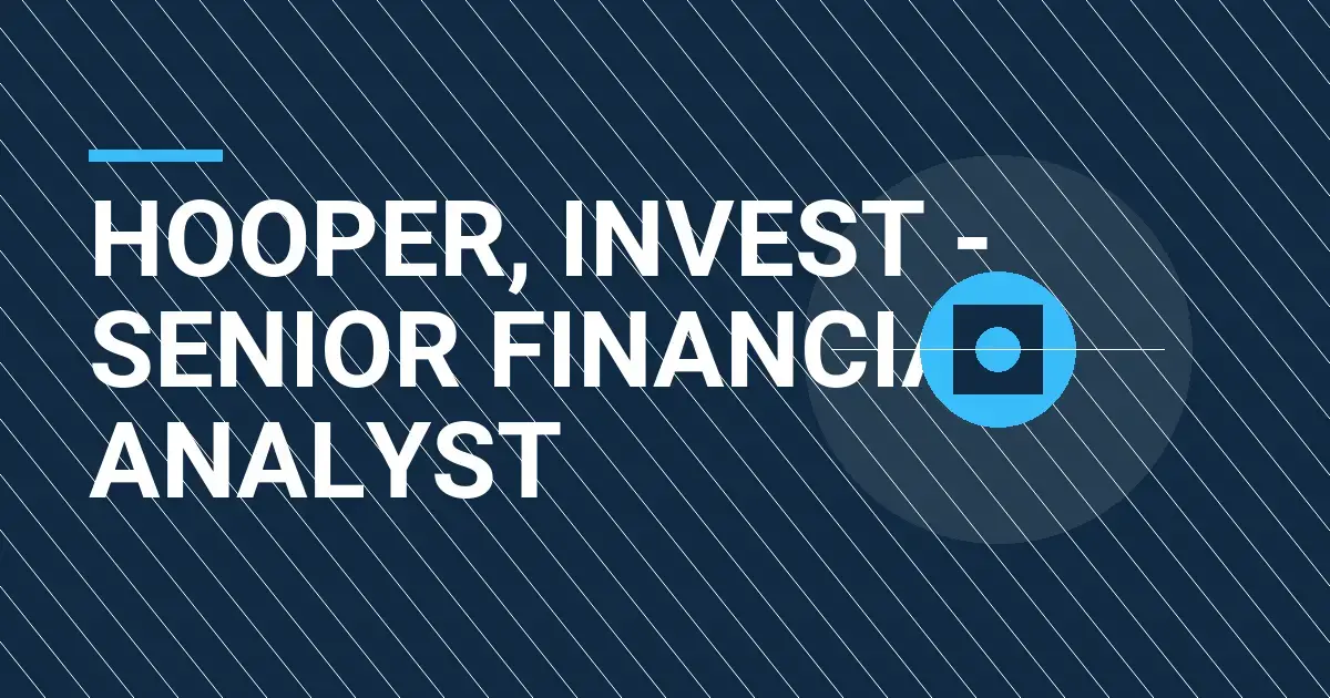 Hooper, Invest - Senior Financial Analyst