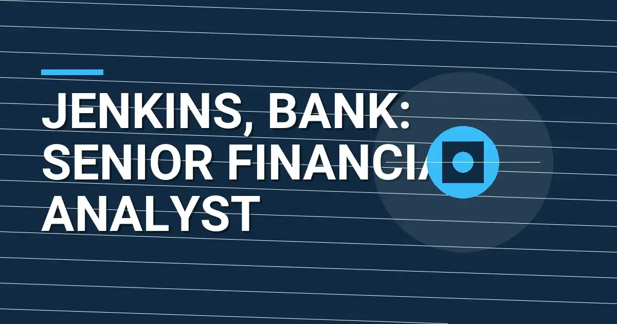Jenkins, Bank: Senior Financial Analyst