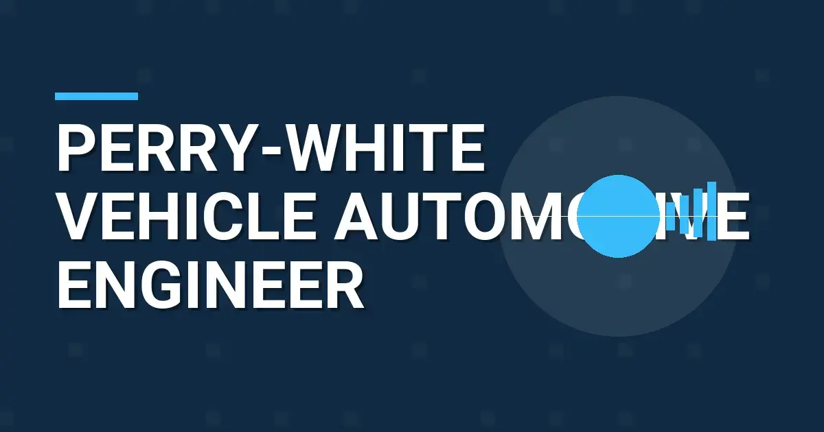 Perry-White Vehicle Automotive Engineer