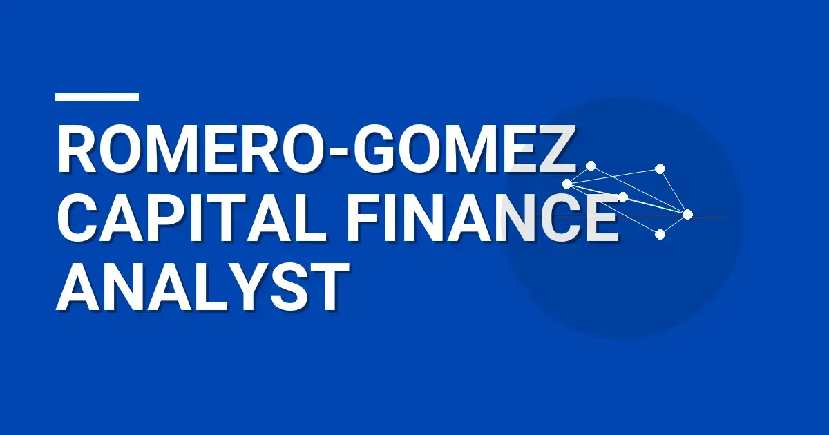 Romero-Gomez Capital Finance Analyst