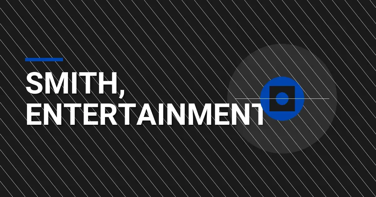 Smith, Entertainment