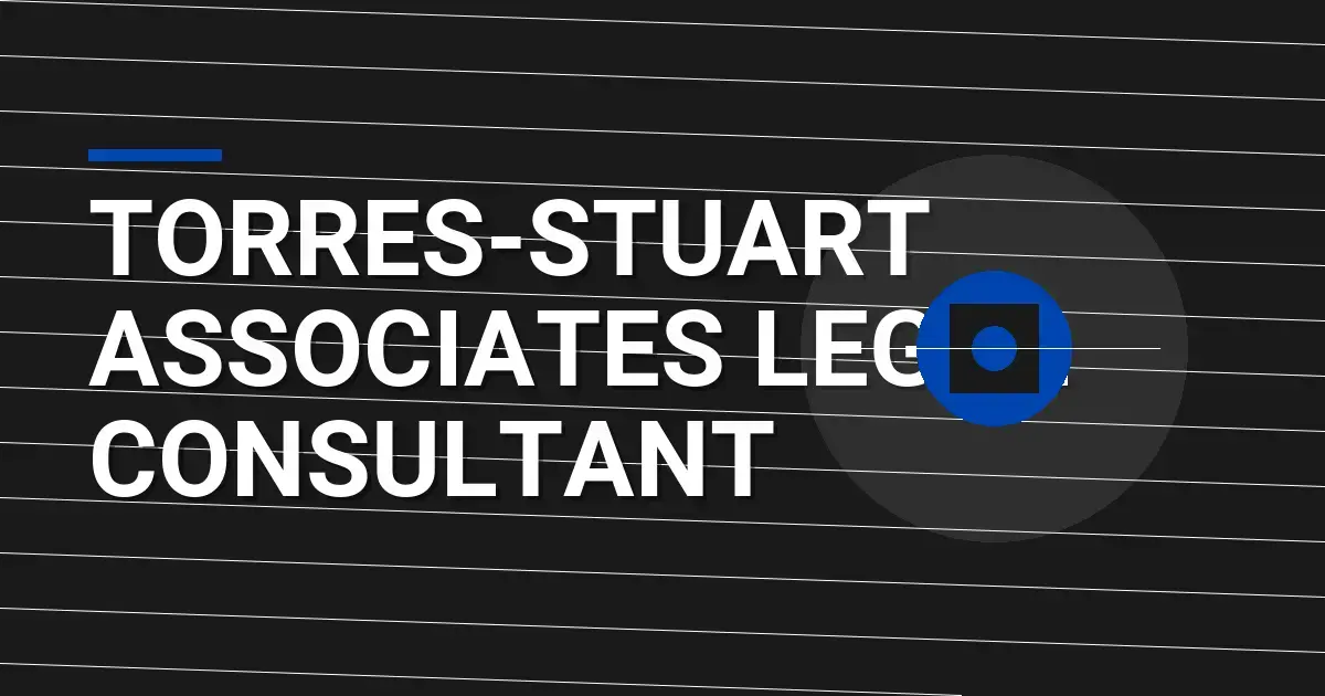 Torres-Stuart Associates Legal Consultant